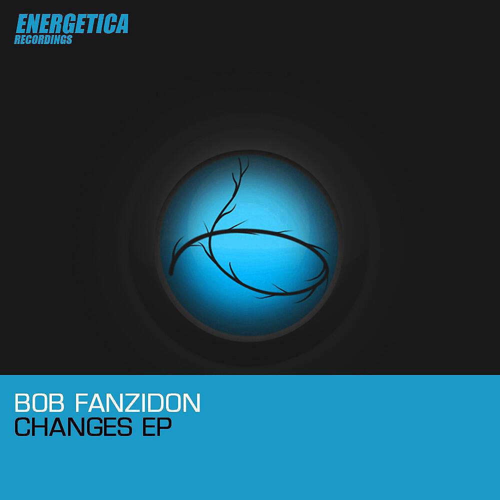 Bob Fanzidon - Changes (Original Mix)