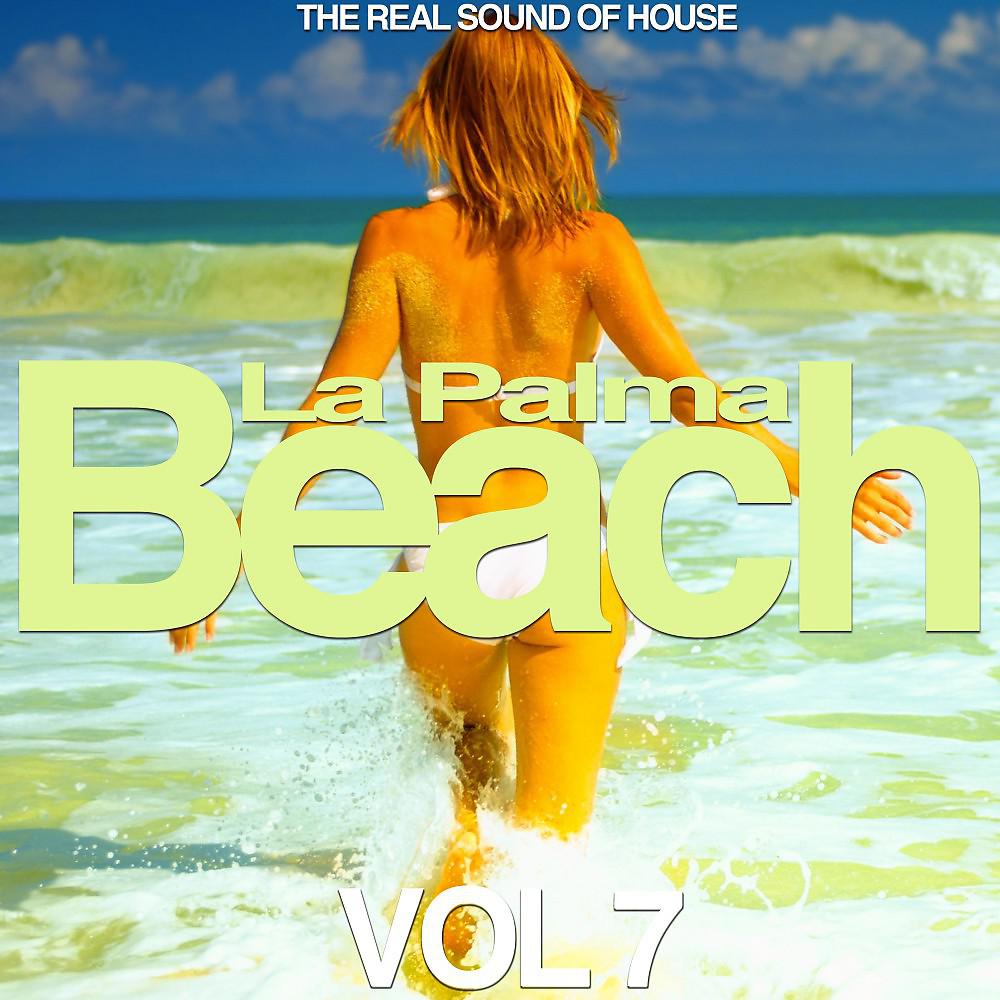 Постер альбома La Palma Beach, Vol. 7 (The Real Sound of House)