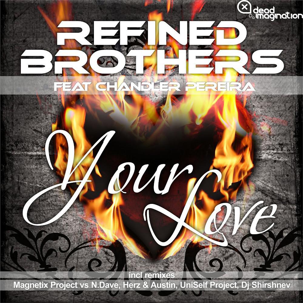 Refined Brothers - Your Love (DJ Shirshnev Remix)