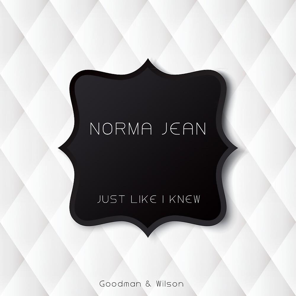 Norma Jean - It Keeps Right On A (Original Mix)