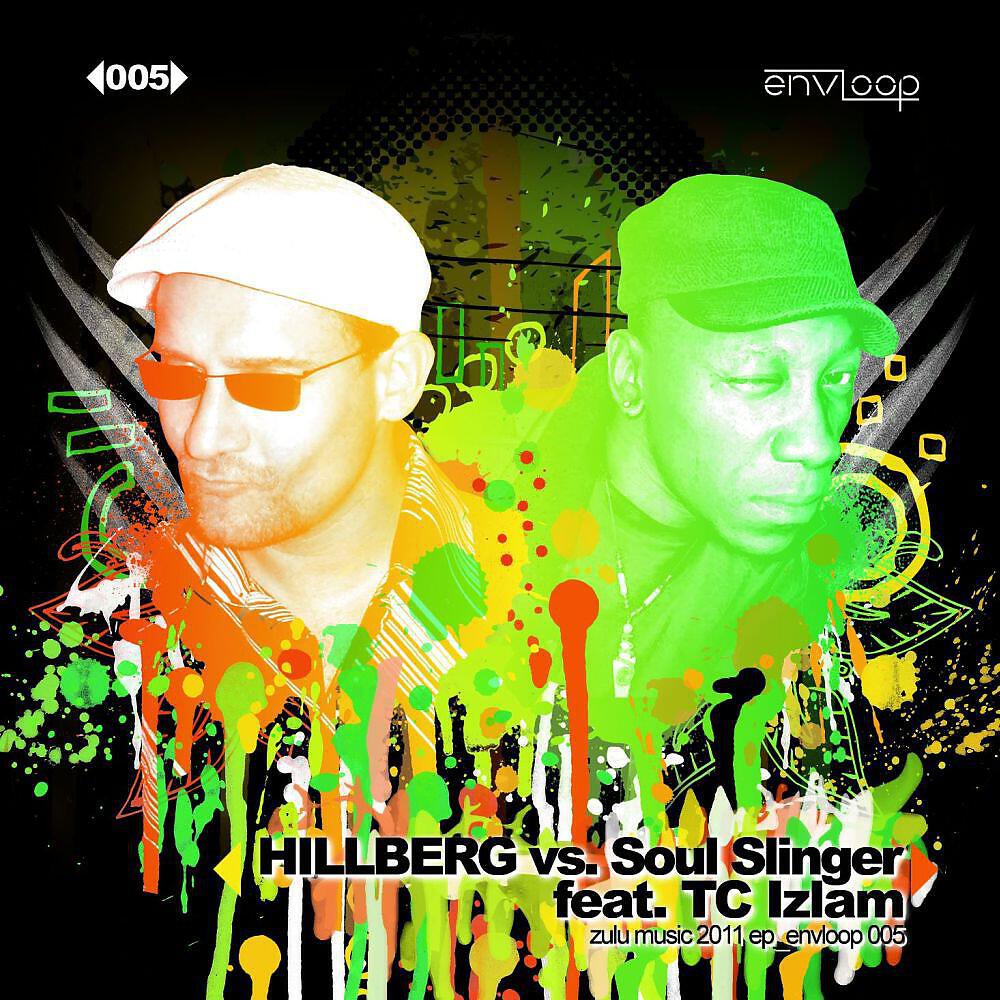 Hillberg Vs Soul Slinger Feat Tc Izlam - Zulu Music 2011 (Struboskop House Treatment)