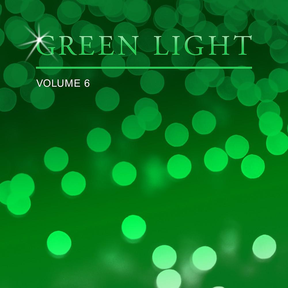 Постер альбома Green Light, Vol. 6