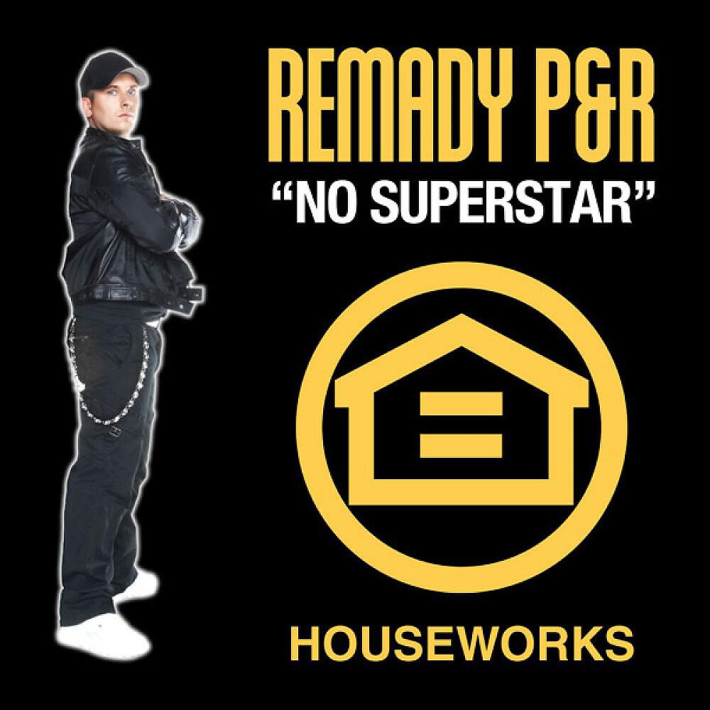 Remady P&R - No Superstar (Remixes) [James Kayn Remix]