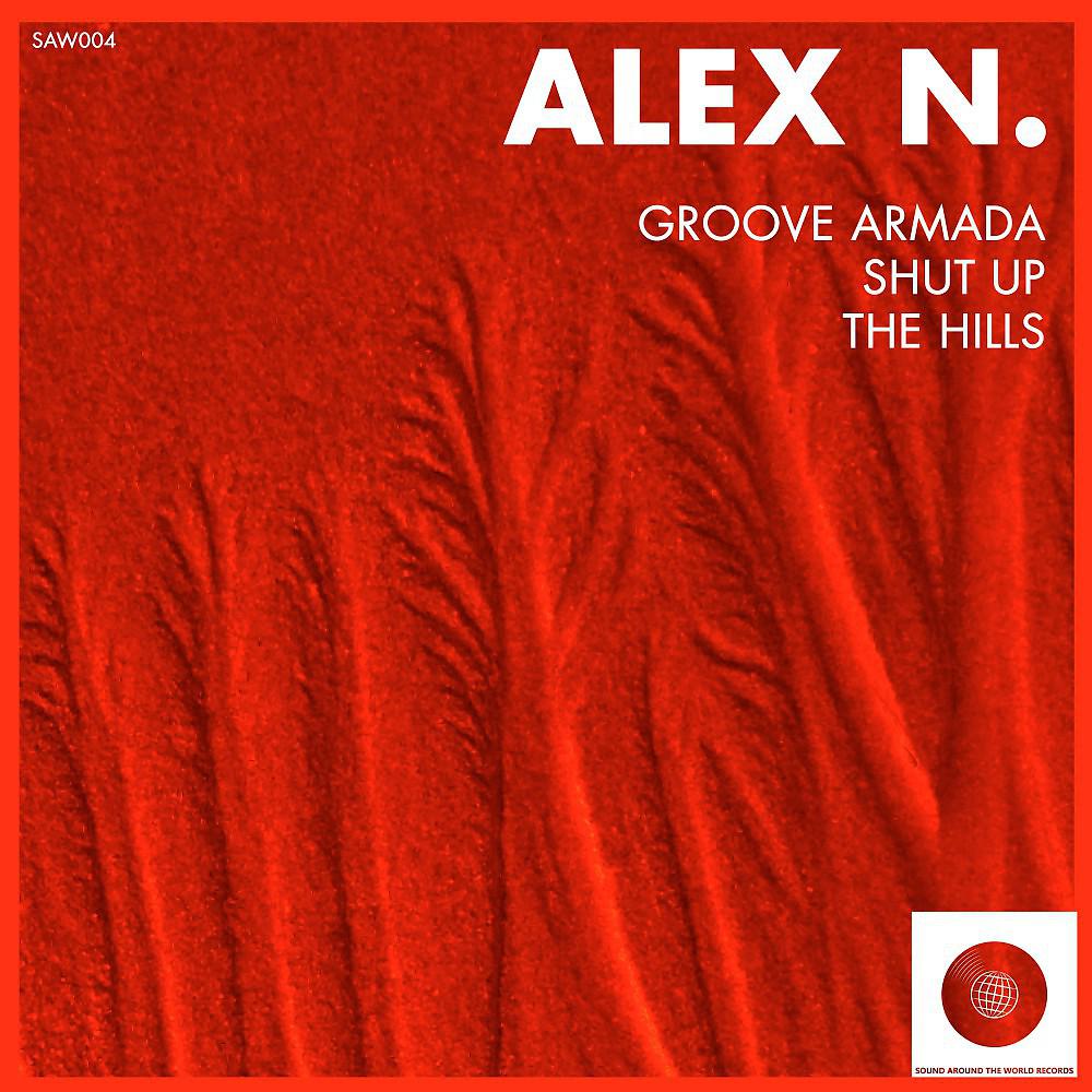 Постер альбома Groove Armada / Shut up / The Hills