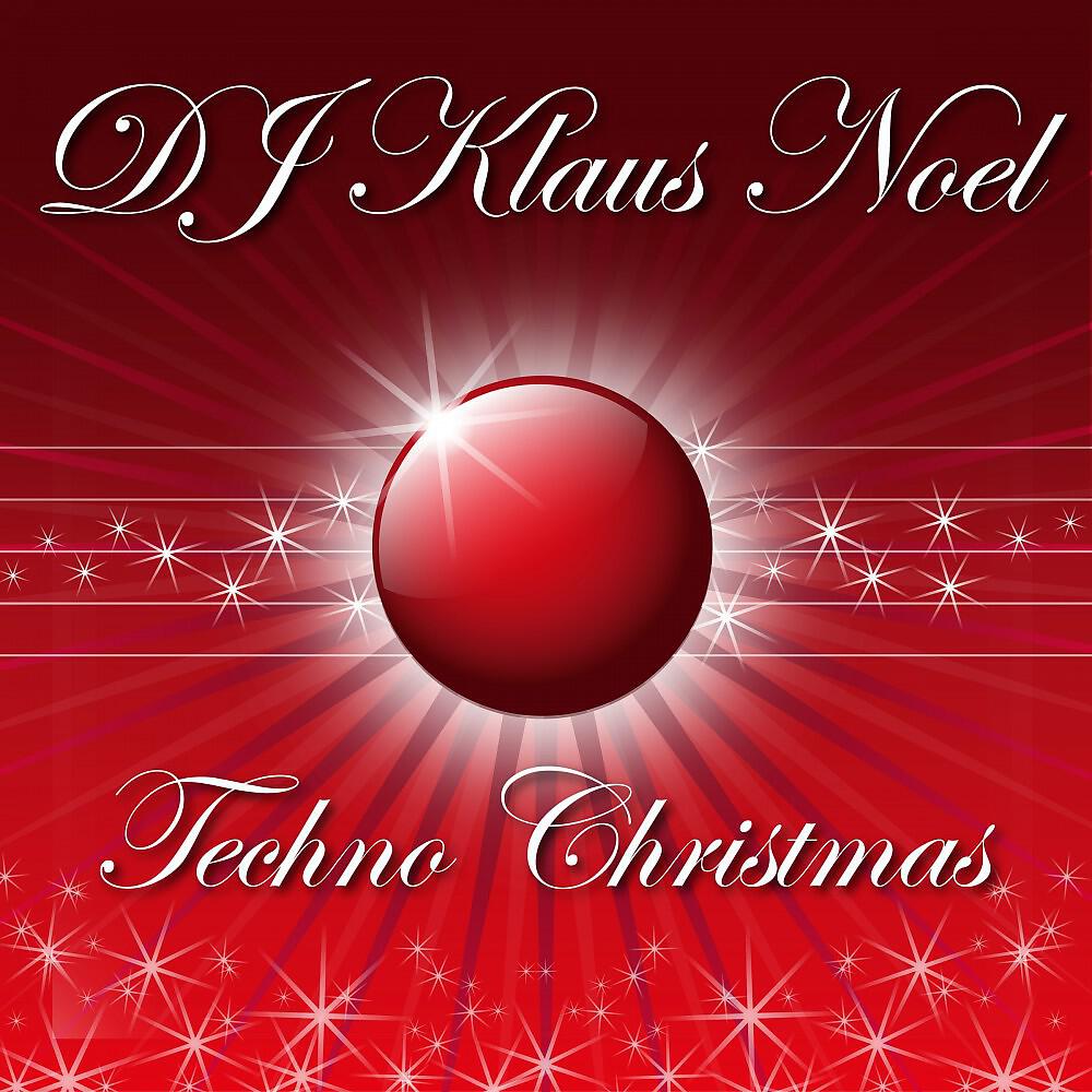 DJ Klaus Noel - Here Comes Santa Claus (Magic Night Mix)