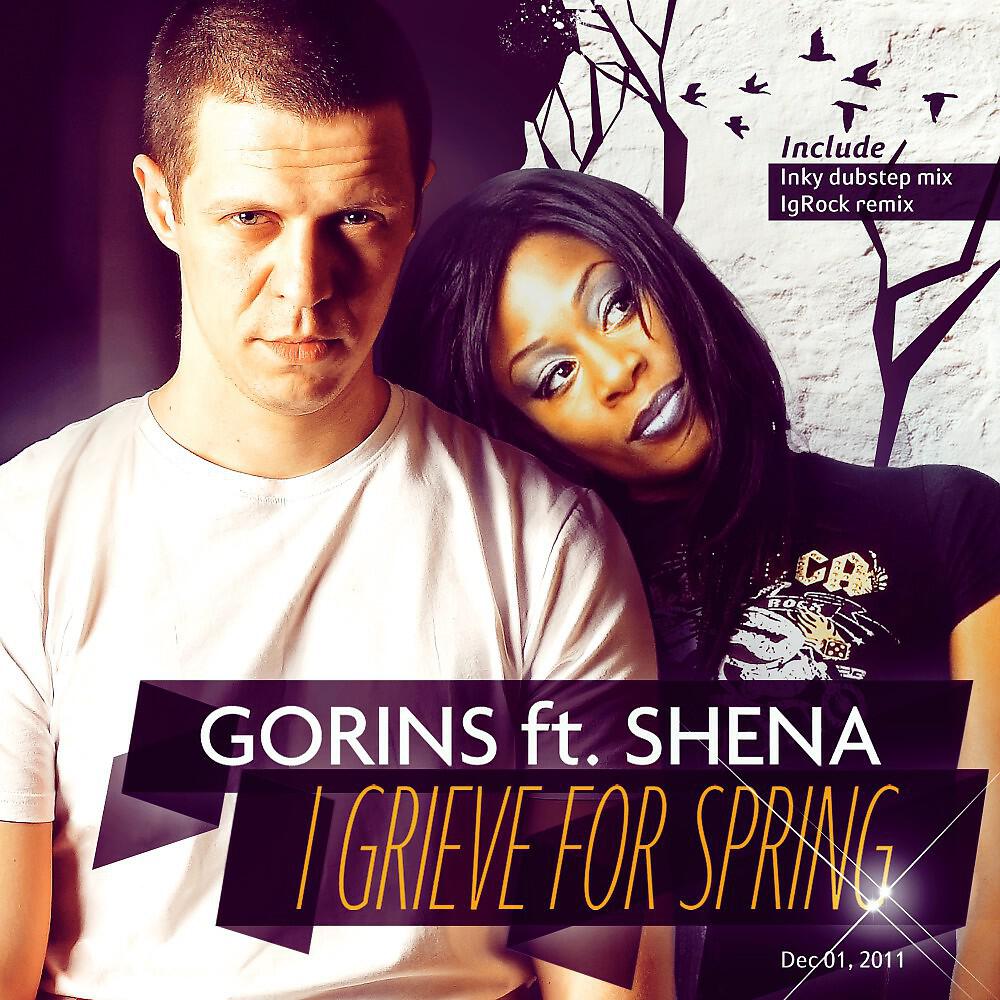 Gorins - I Grieve For Spring feat. Shena (Original Mix)