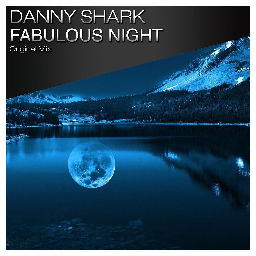 Danny Shark - Fabulous Night