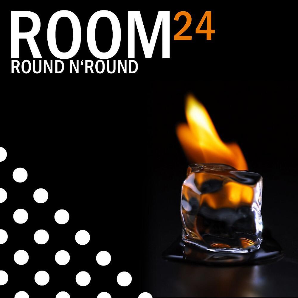 Room 24 - Round N'Round (Chris Reece & Josh Green Session Remix)