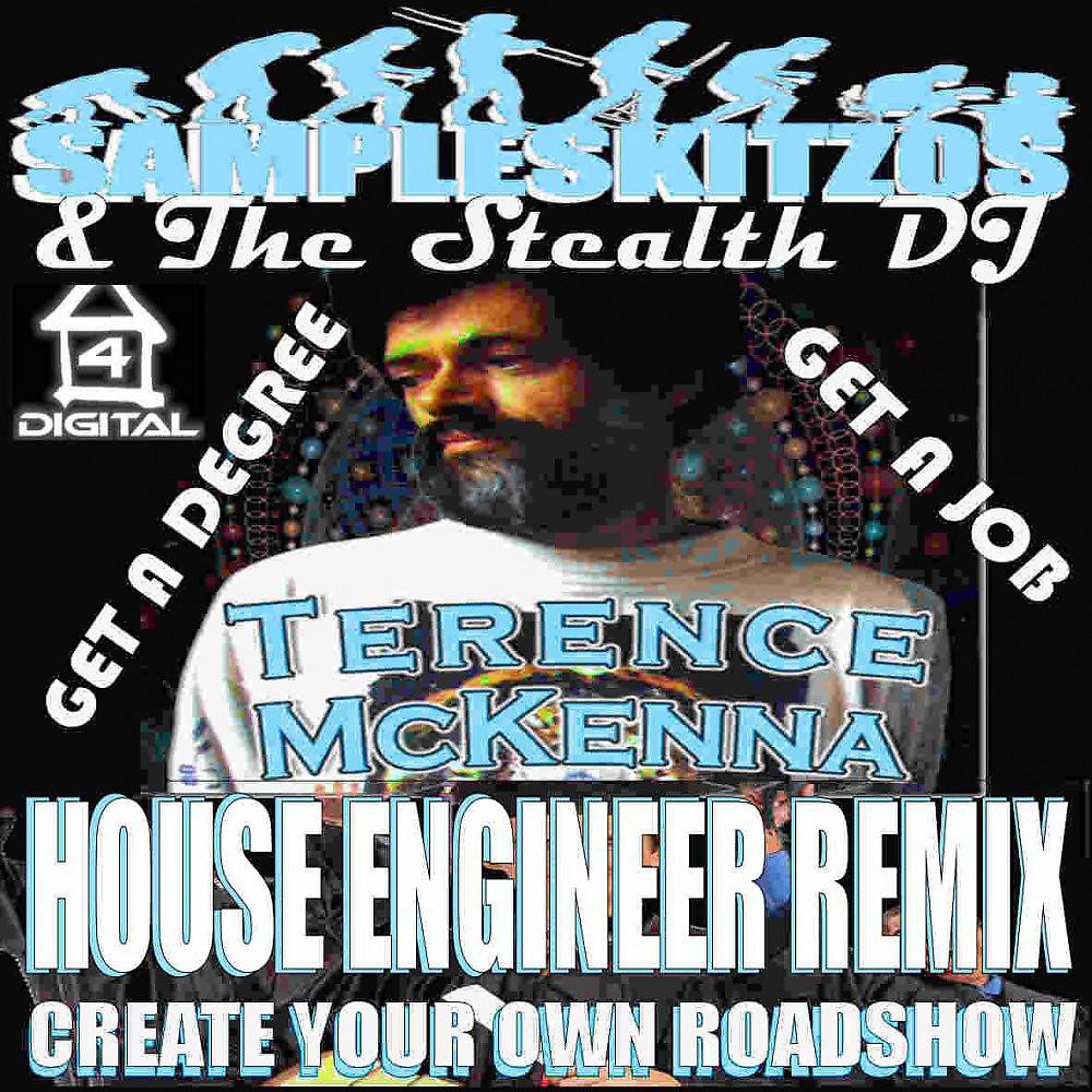Постер альбома Get a Job, Get a Degree (The House Engineer Remix)