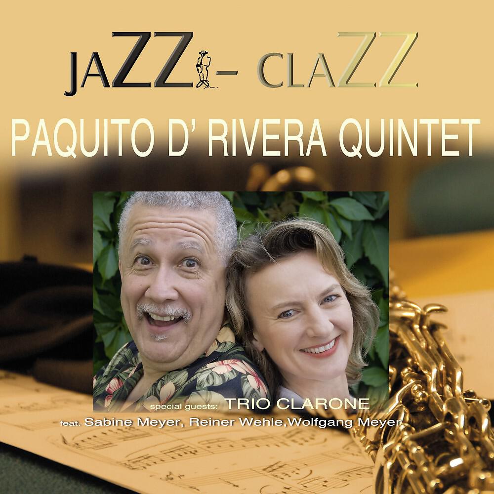 Paquito D Rivera & Sabine Meyer - Paquito