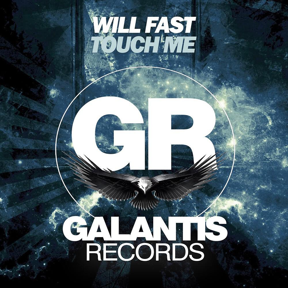 Will Fast - Touch Me (Original Mix)