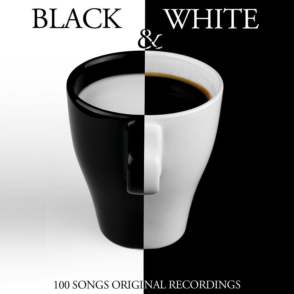 Постер альбома Black & White (100 Songs - Original Recordings)