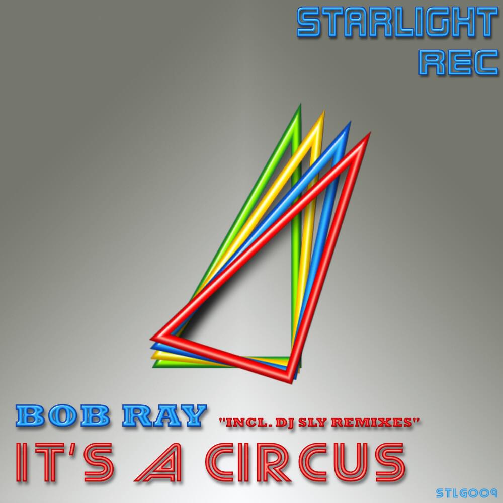 Bob Ray - It's a Circus