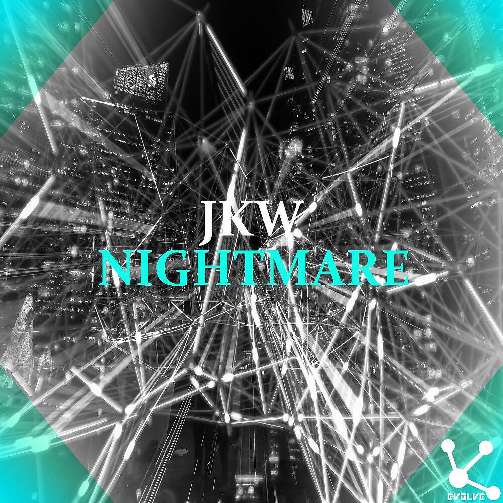 JKW - Nightmare (Original Mix)