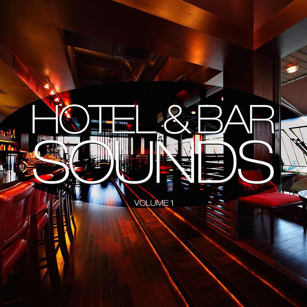Постер альбома Hotel & Bar Sounds, Vol. 1
