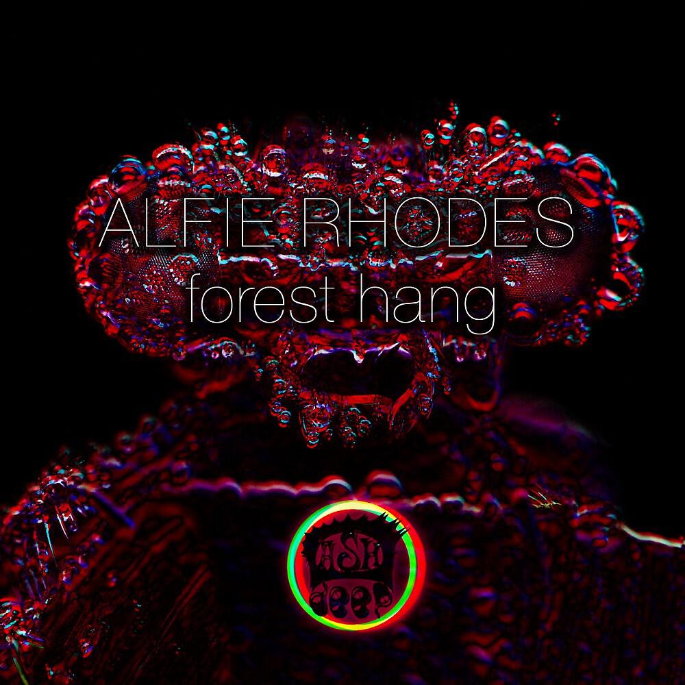 Alfie Rhodes - Forest Hang