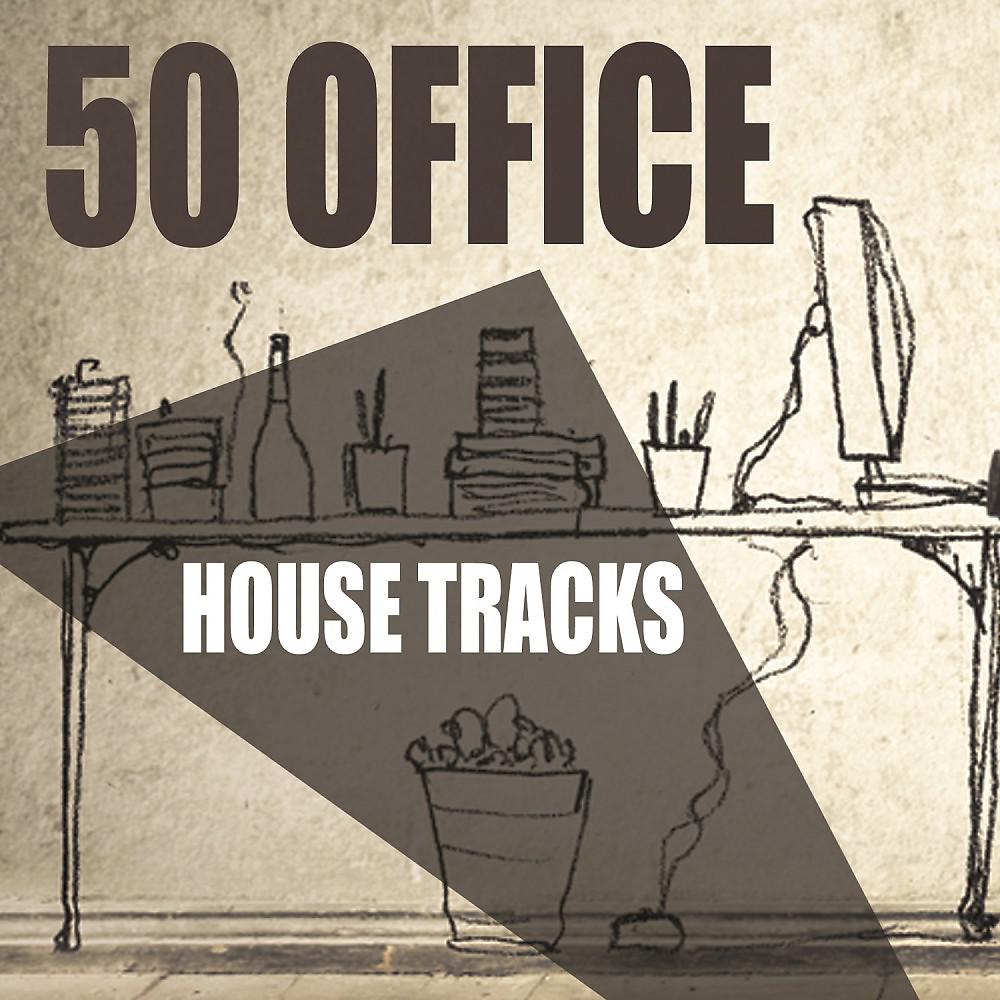 Постер альбома 50 Office House Tracks
