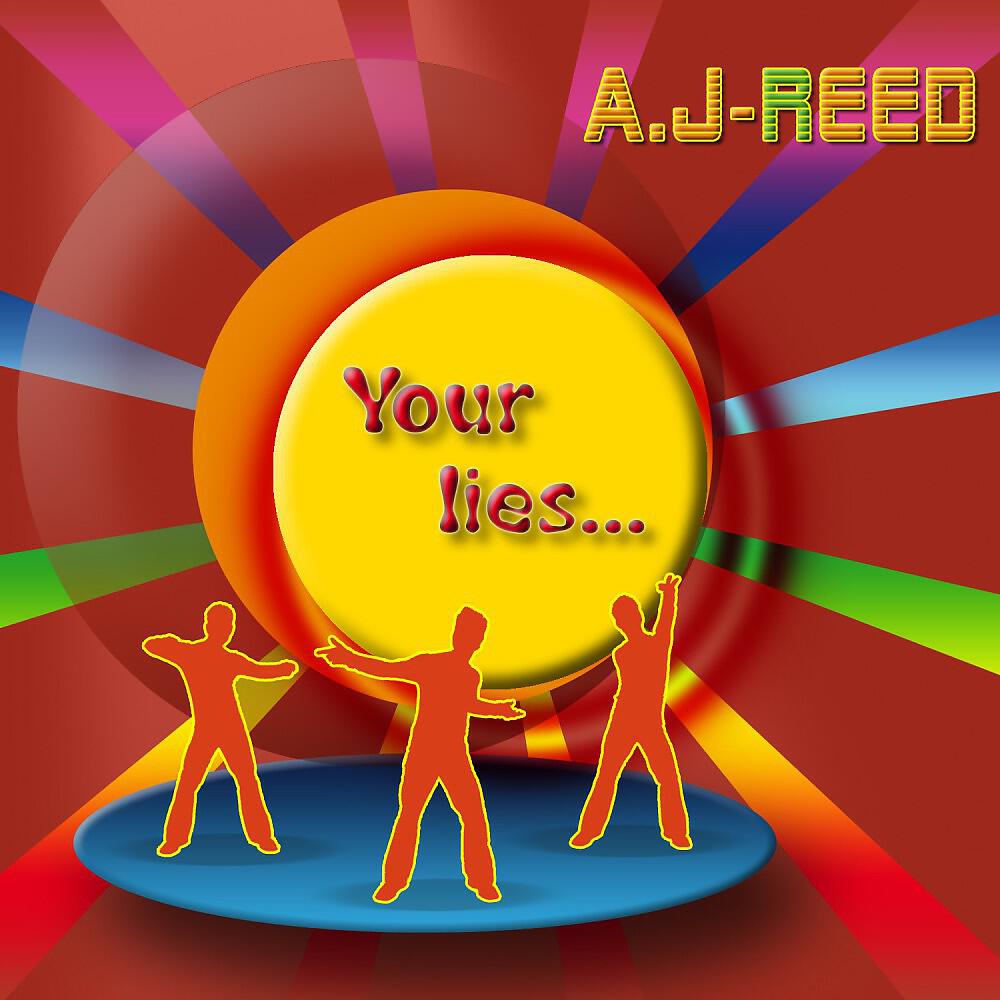 A.J-Reed - Your Lies (T.M.- Joy Remix)