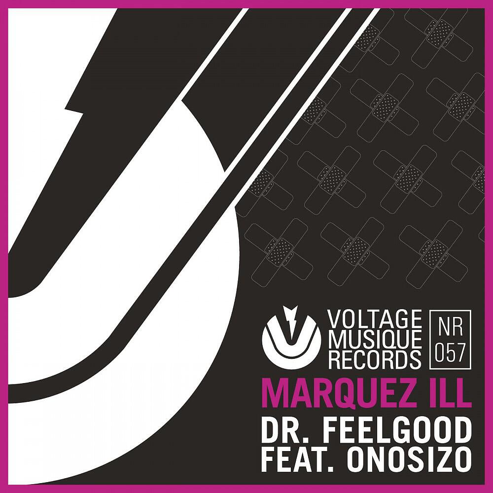 Marquez Ill - Dr. Feelgood (Faray Dub Mix)