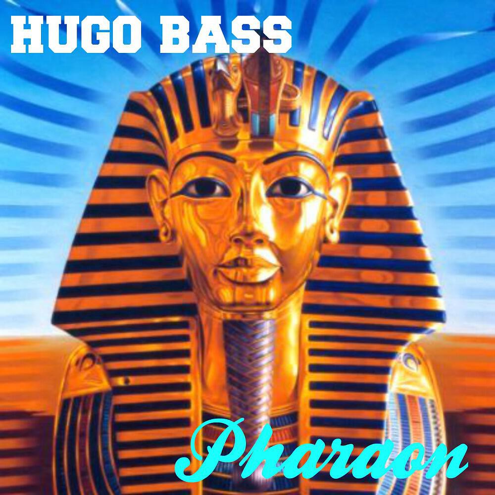 Hugo Bass - Pharaon (Original Mix)