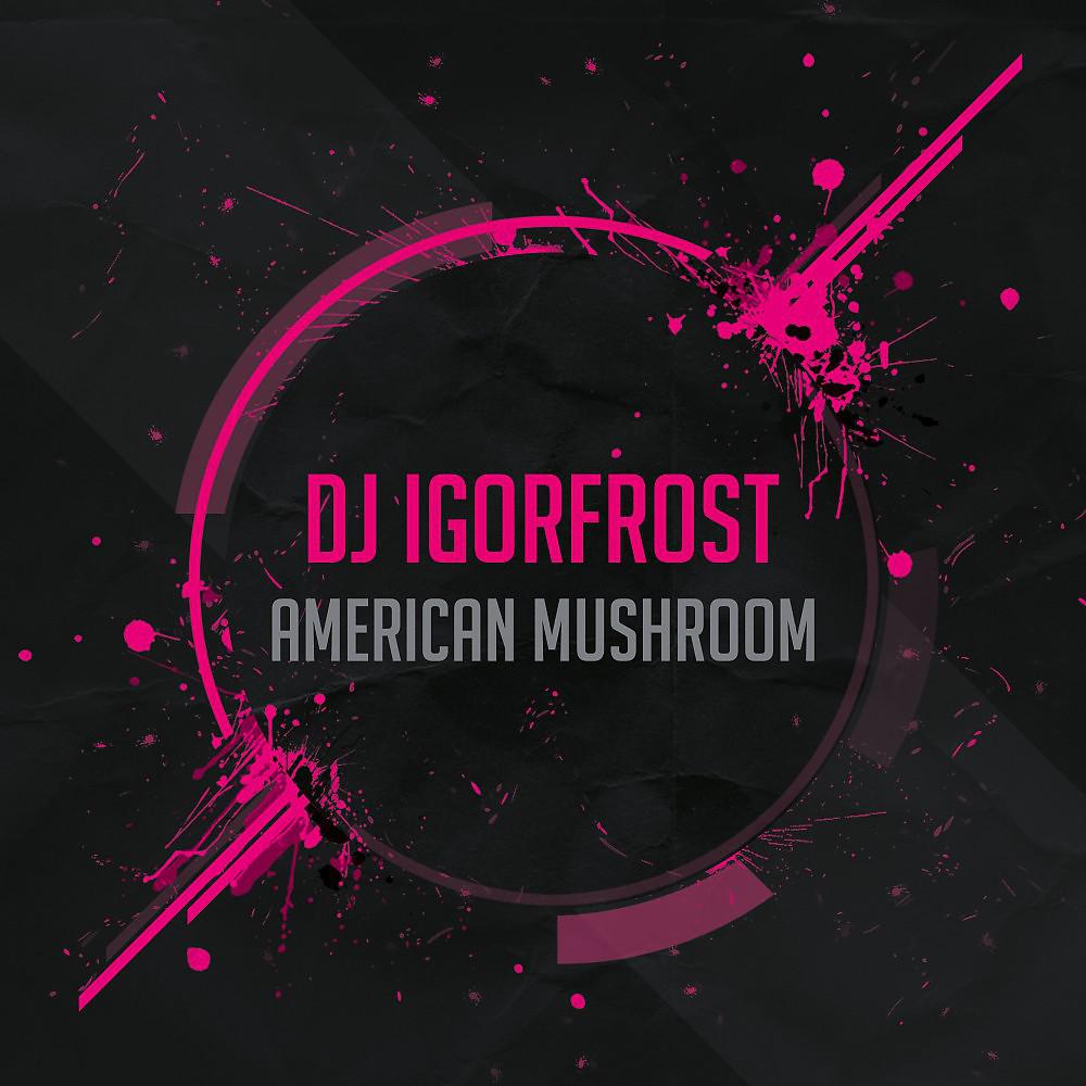 Постер альбома American Mushroom