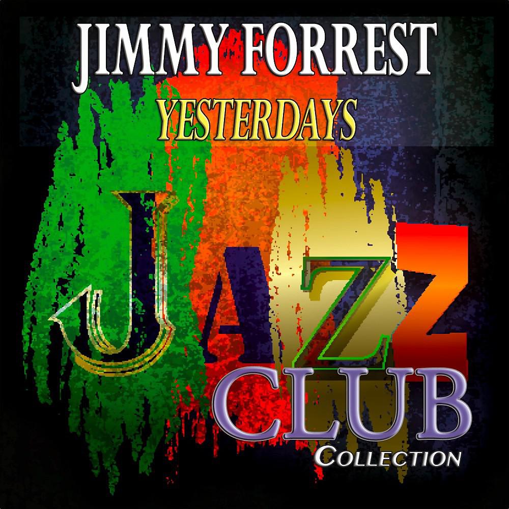 Постер альбома Yesterdays (Jazz Club Collection)