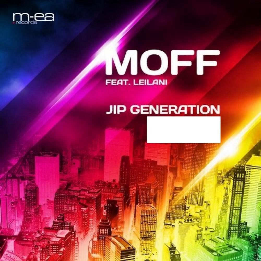 Moff - Jip Generation (DJ Marlo Remix)
