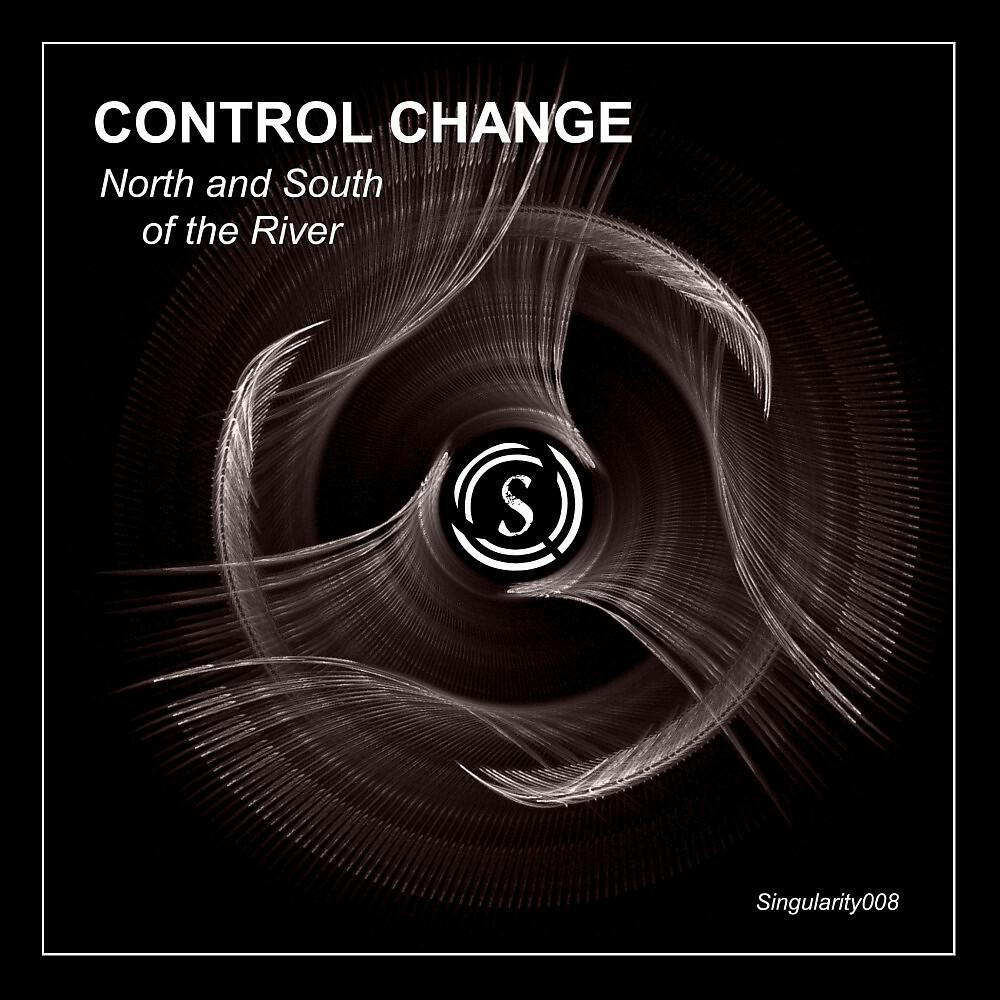 Control Change - North and South of the River (Phog Remix)