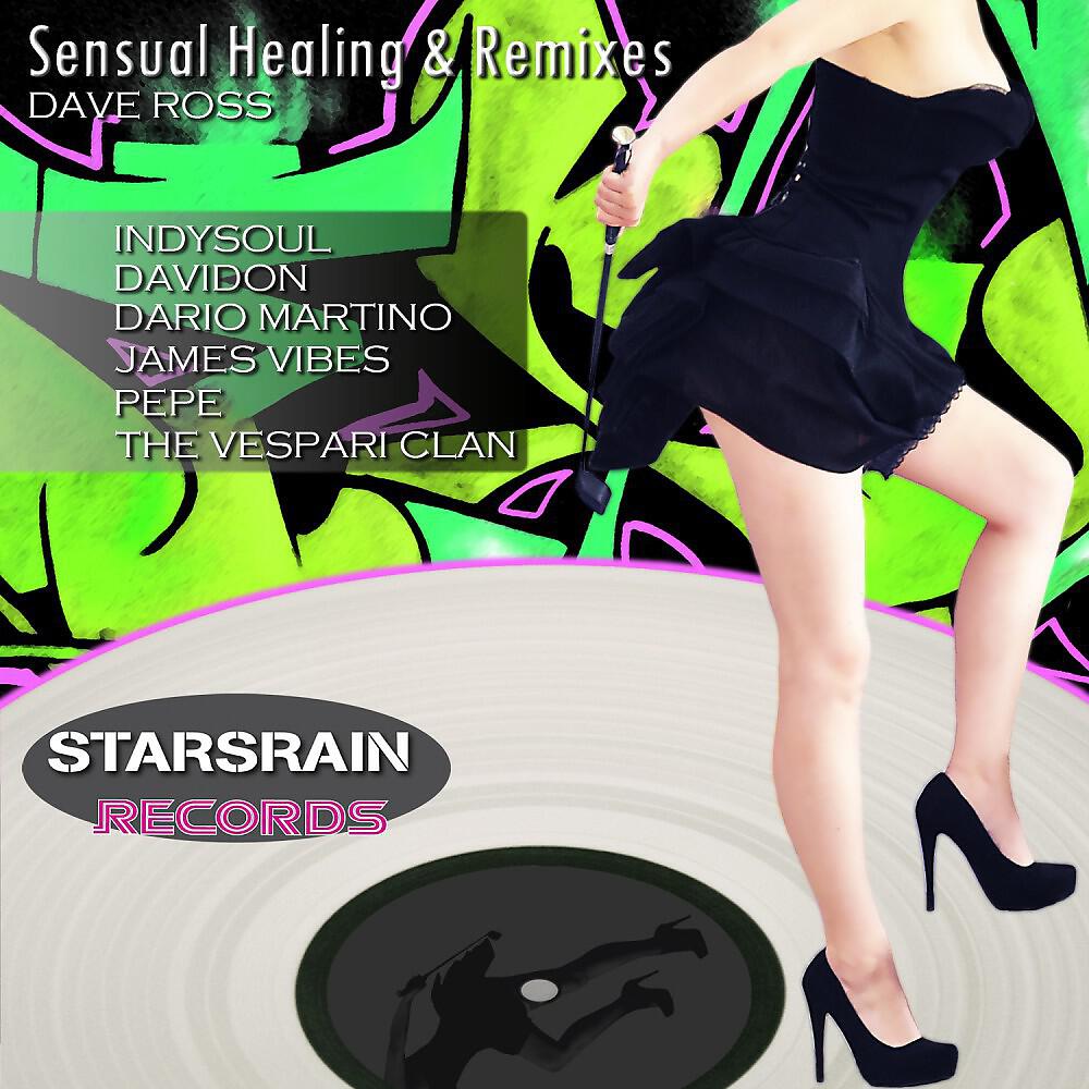 Dave Ross - Sensual Healing (James Vibe New Vocal Remix)