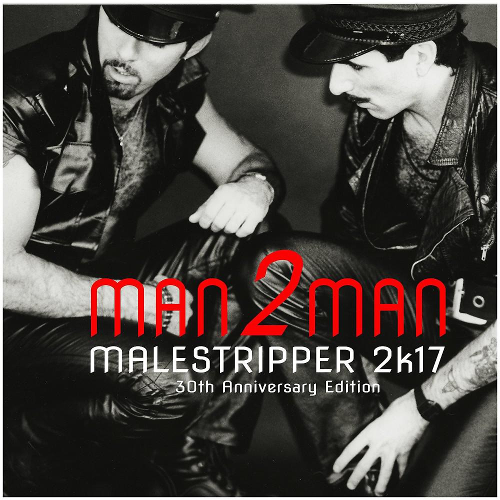Постер альбома Male Stripper 2k17: 30th Anniversary Edition