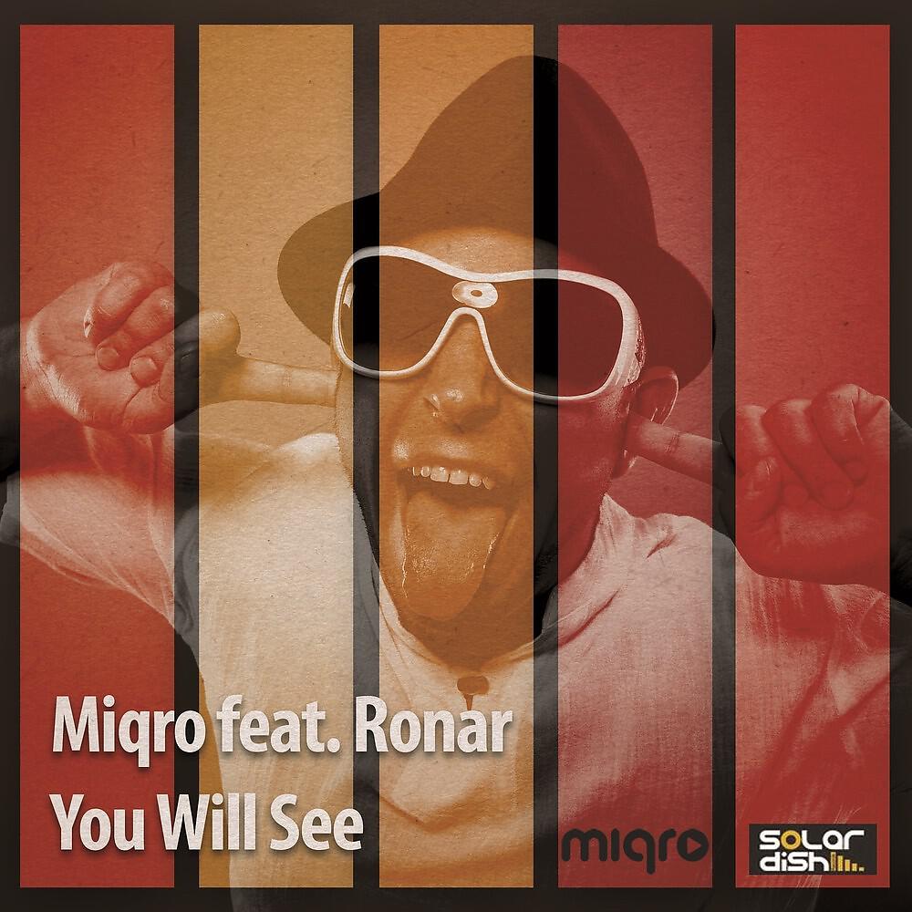Miqro - You Will See (Roberto Bedross Remix)