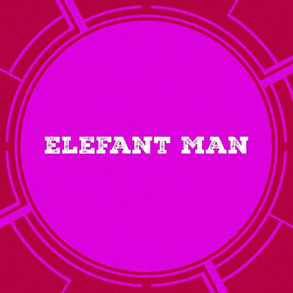 Постер альбома Elefant Man