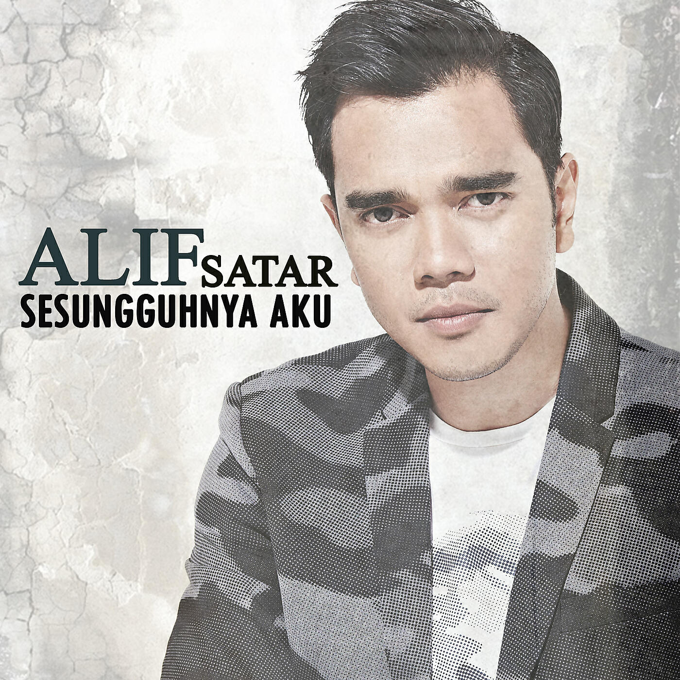 Alif Satar - Sesungguhnya Aku (From 