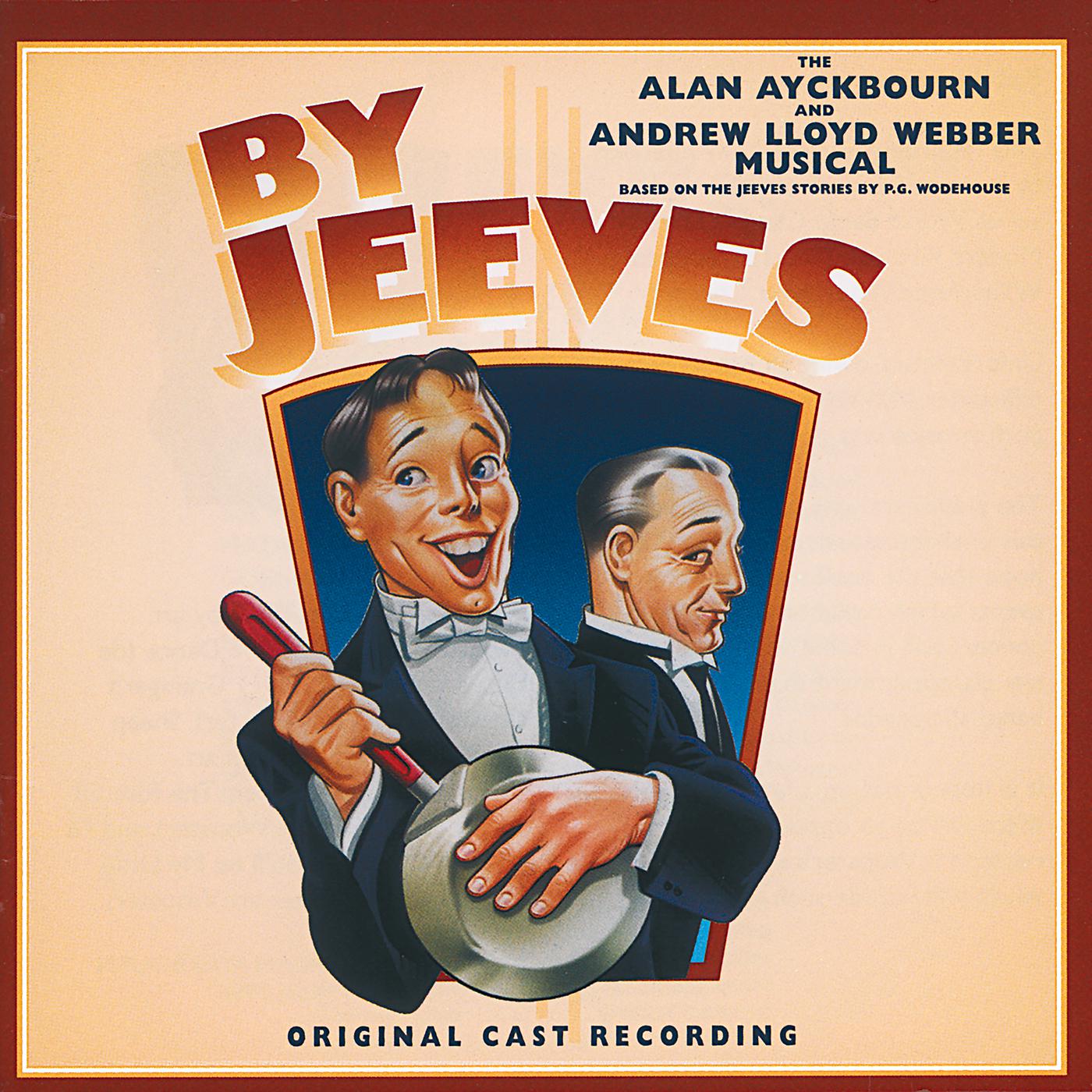 Постер альбома By Jeeves -The Alan Ayckbourn And Andrew Lloyd Webber Musical