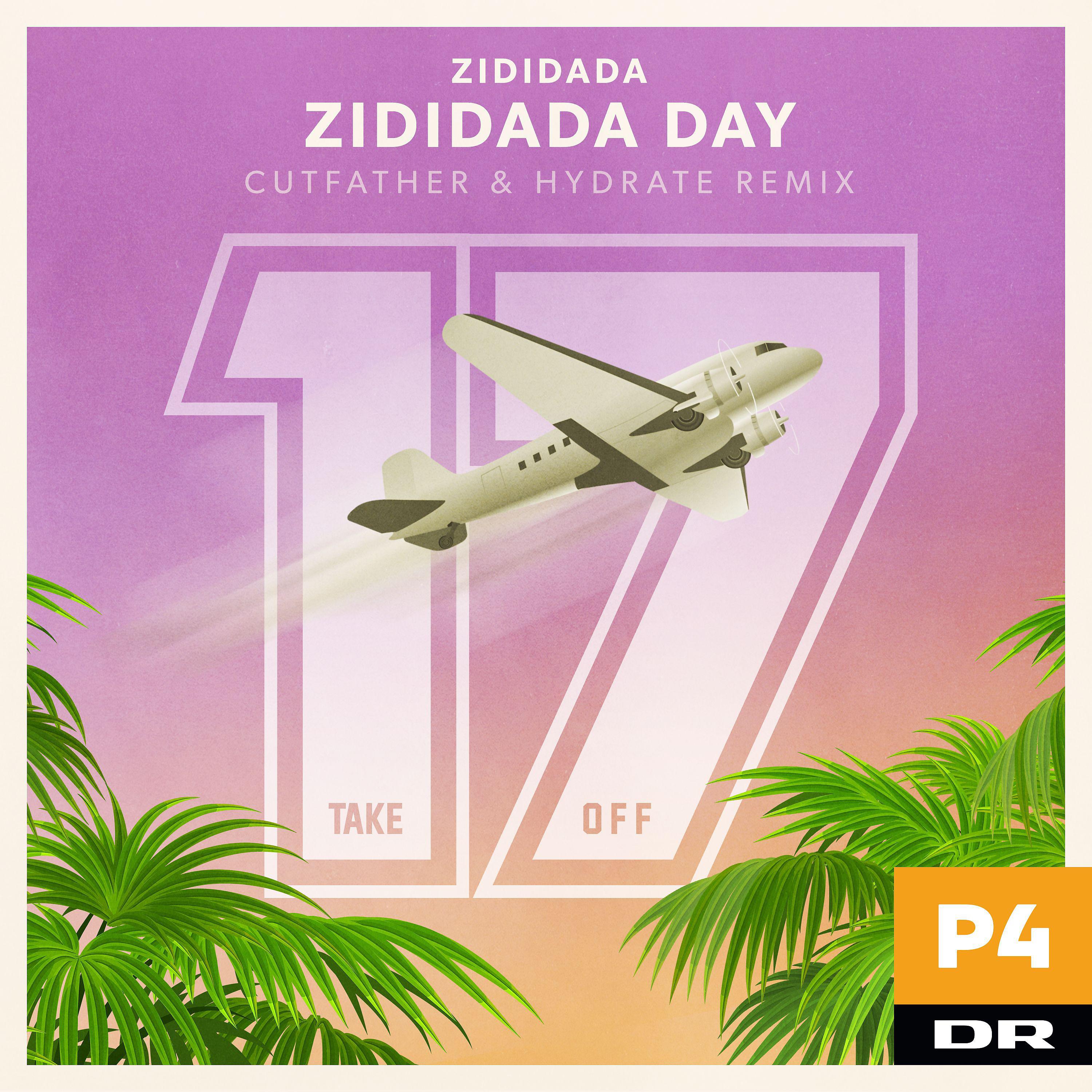 Постер альбома Zididada Day (Cutfather & HYDRATE Remix)
