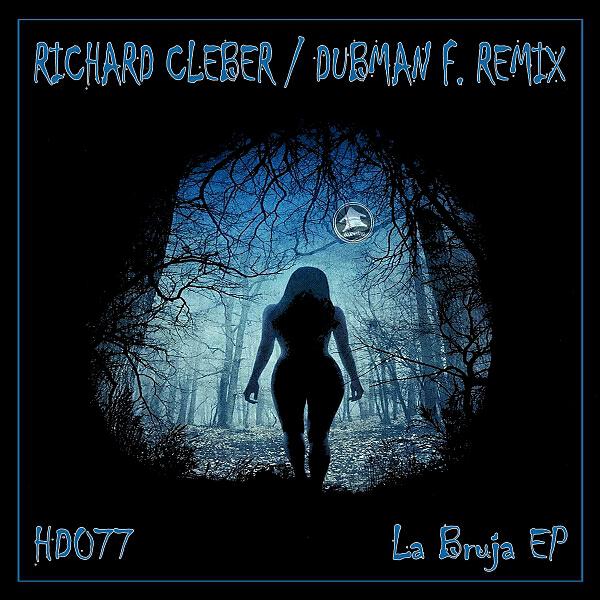 Richard Cleber - La Bruja (Dubman F. Remix)