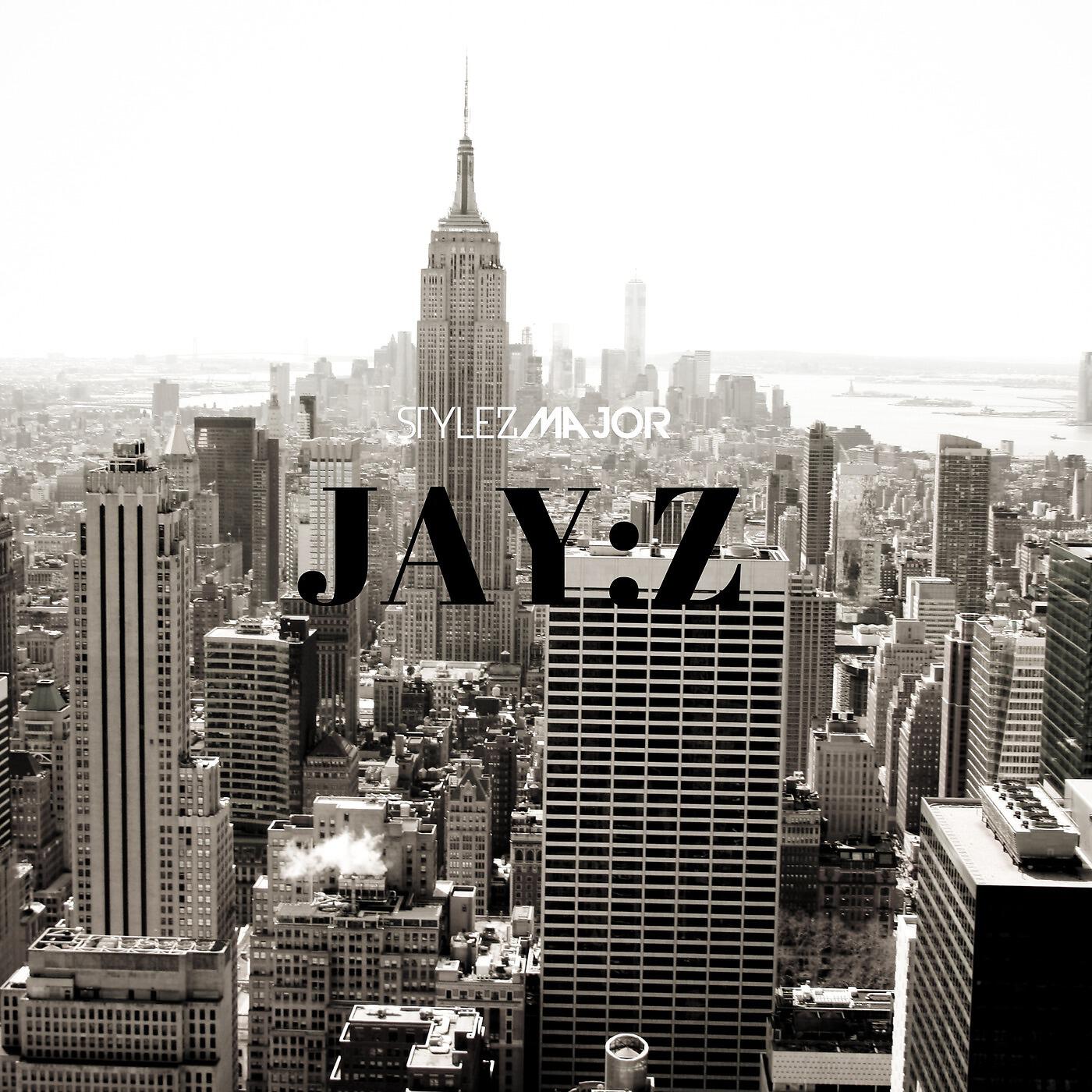 Stylez Major - Jay Z