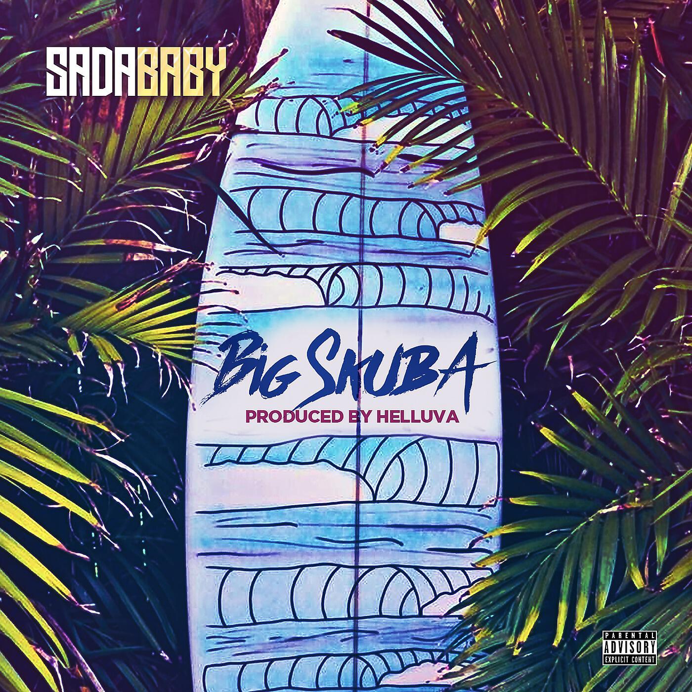 SadaBaby - BigSkuba