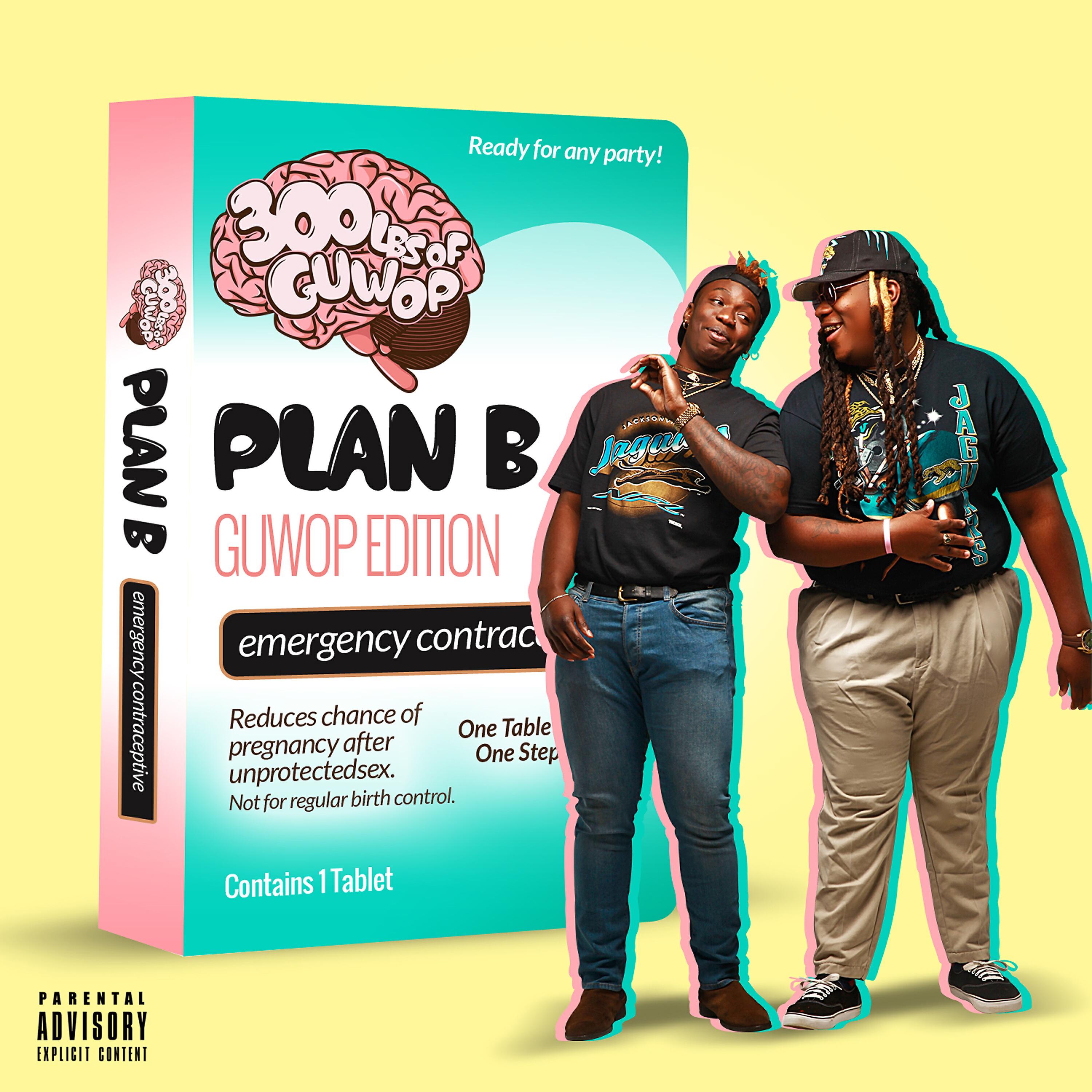 300lbs of Guwop - Plan B