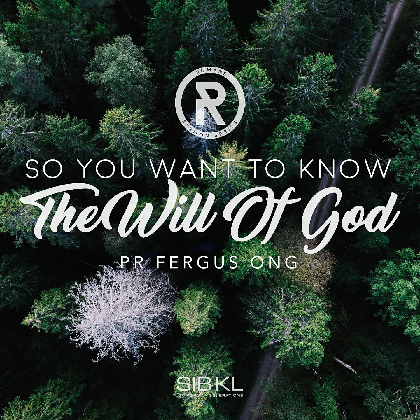SIBKL - So You Want to Know the Will of God
