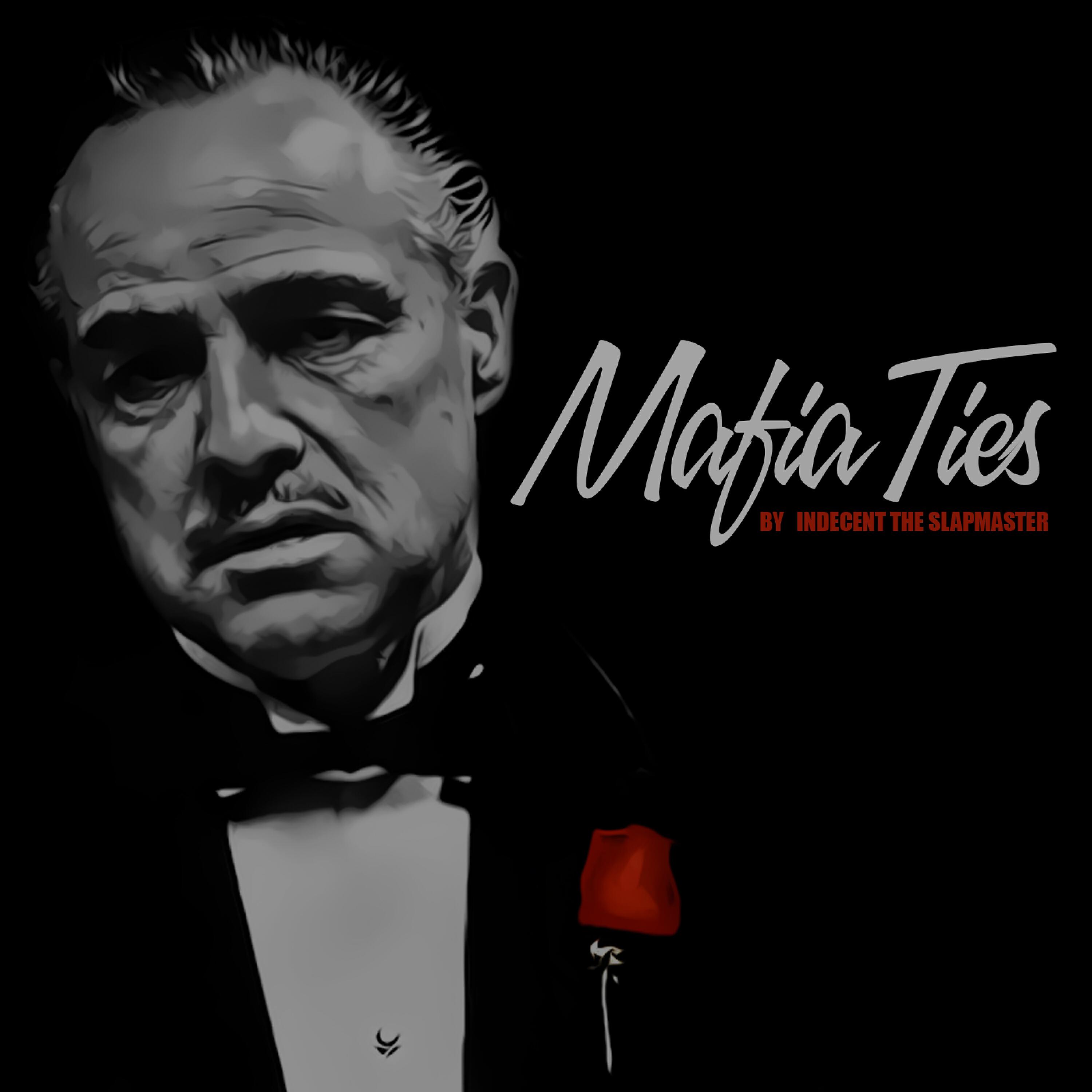Indecent The Slapmaster - Mafia Ties