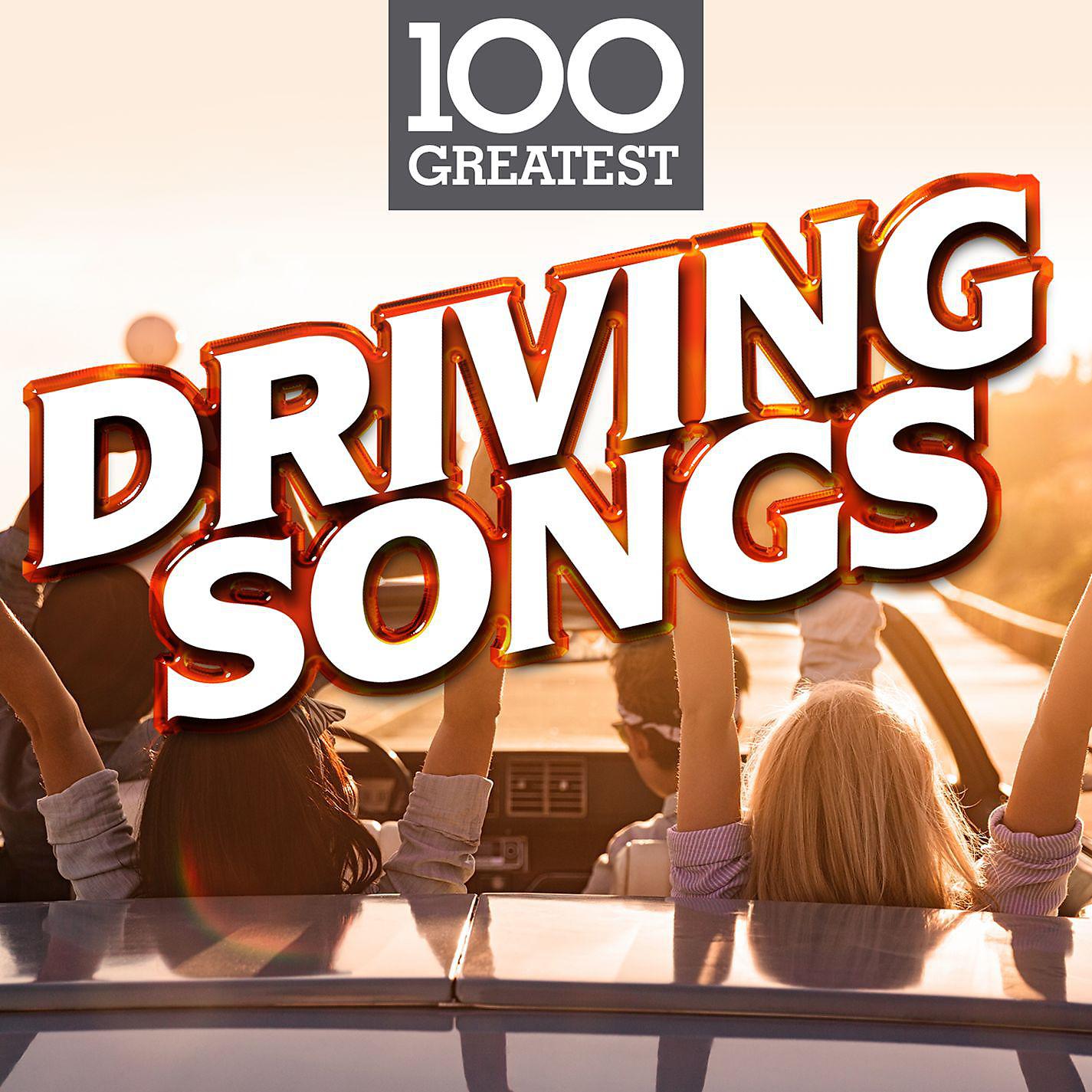 Постер альбома 100 Greatest Driving Songs