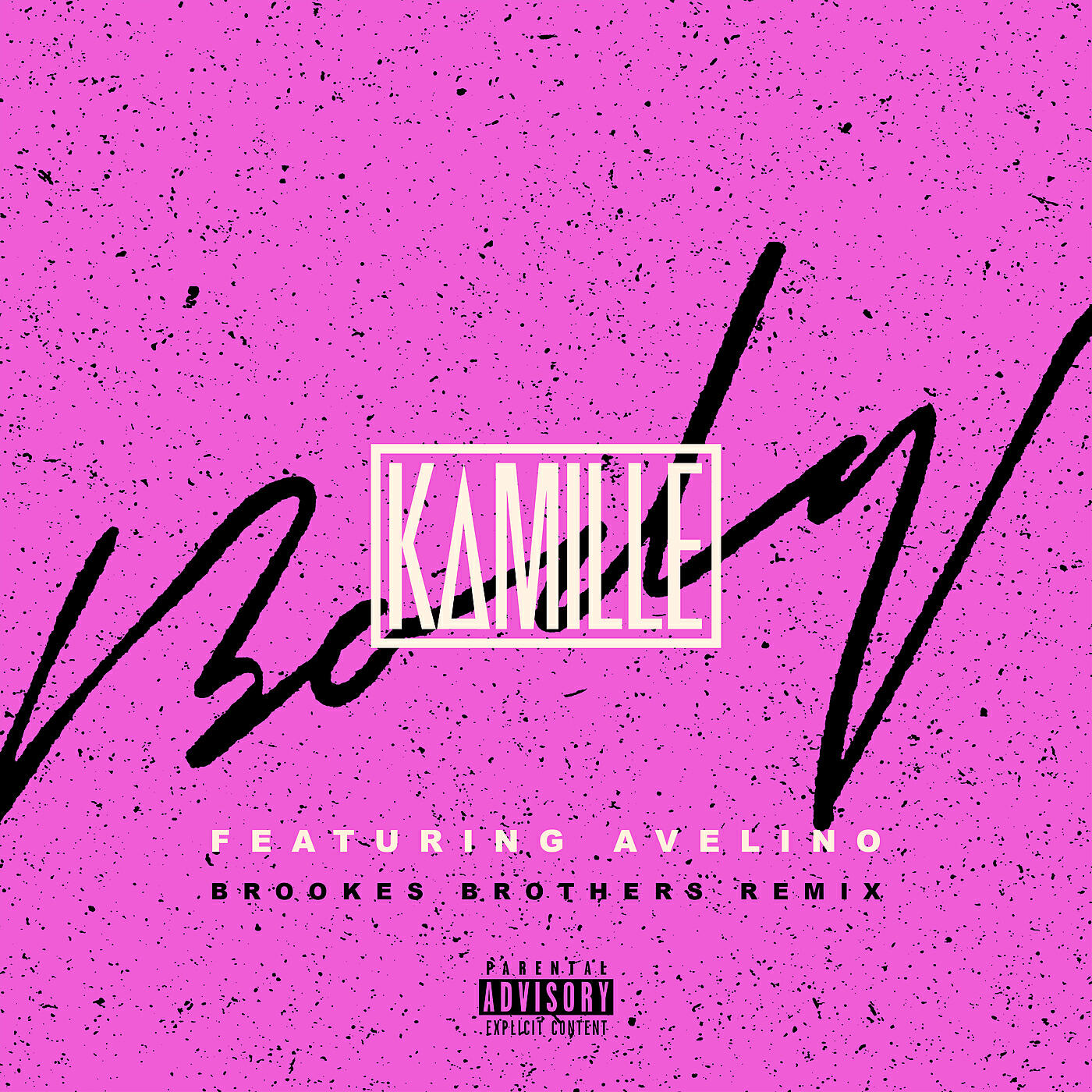 KAMILLE - Body (Brookes Brothers Remix)