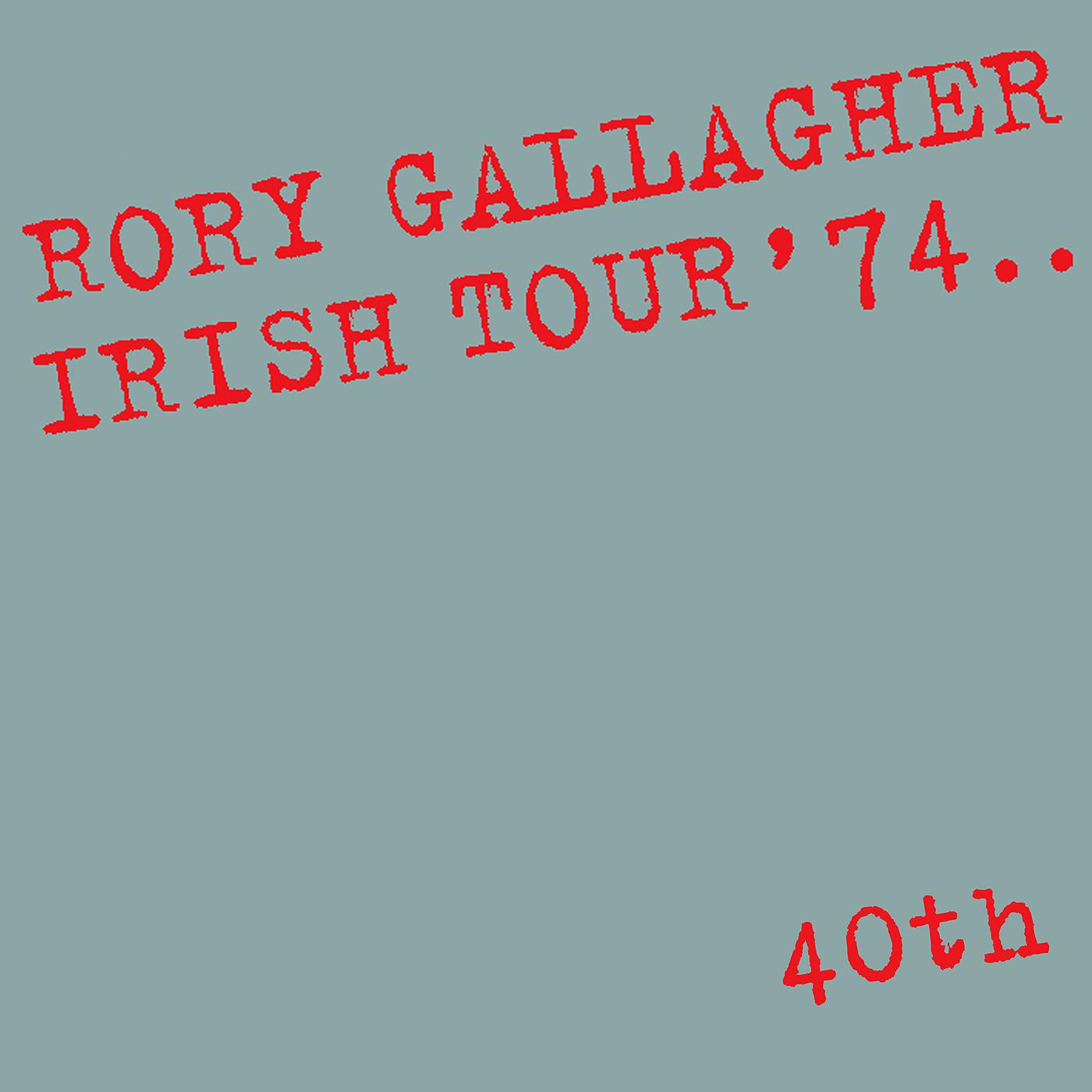 Постер альбома Irish Tour '74 (Live / 40th Anniversary Edition)