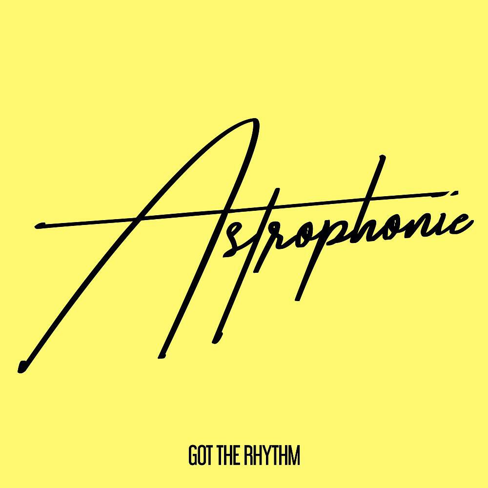 Astrophonie - Got the Rhythm (Blaise Bandini Remix)