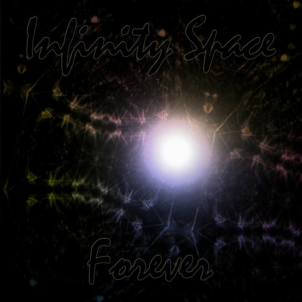 Infinity Space - Forever (And Ever Edit)