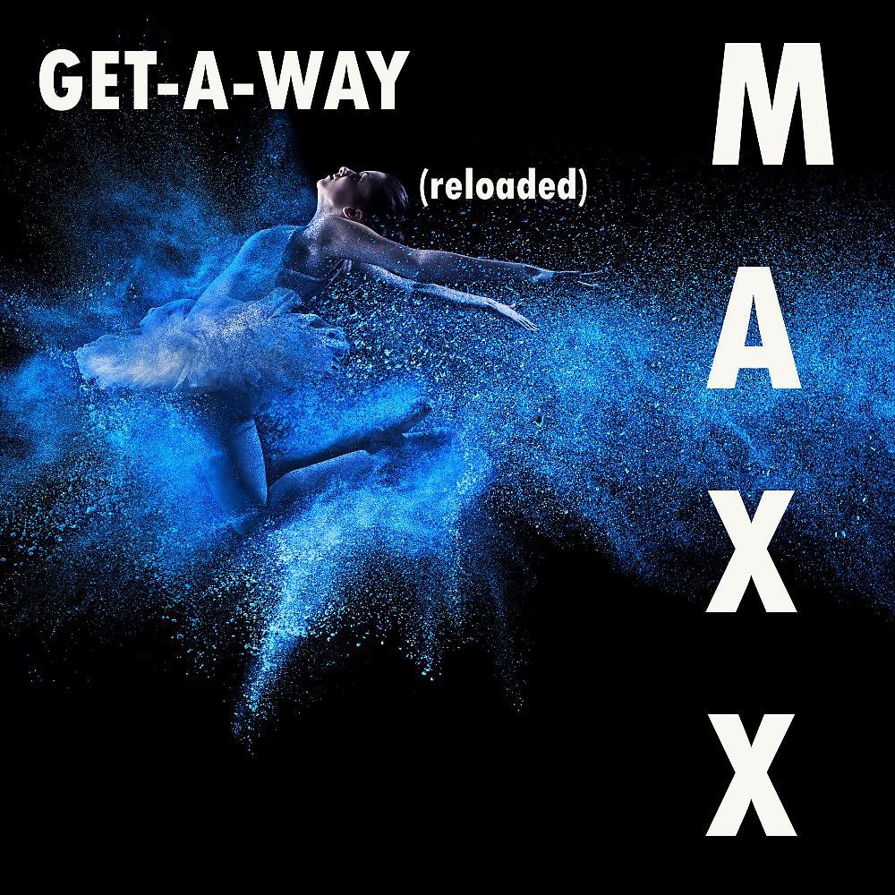 Постер альбома Get-A-Way (Reloaded)
