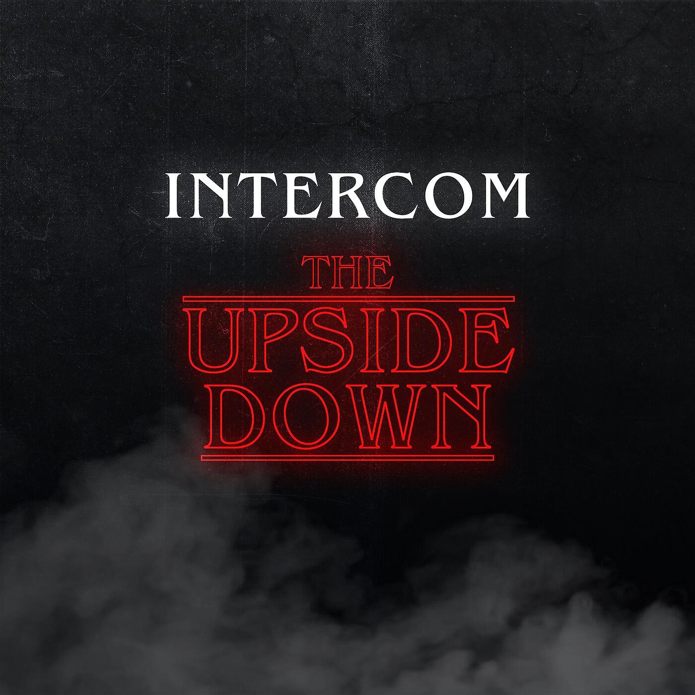 INTERCOM - The Upside Down (Stranger Things Inspired)