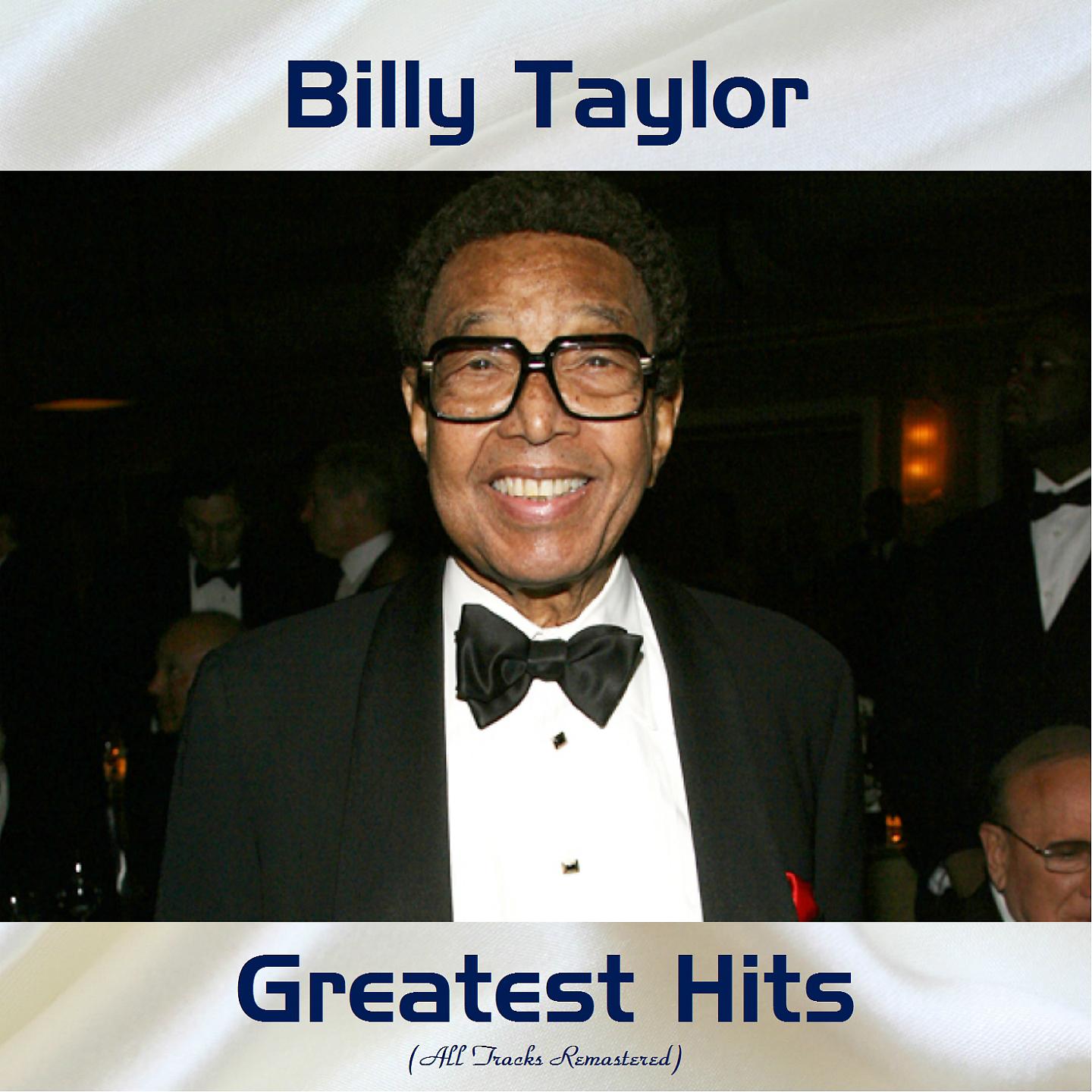 Постер альбома Billy Taylor Greatest Hits