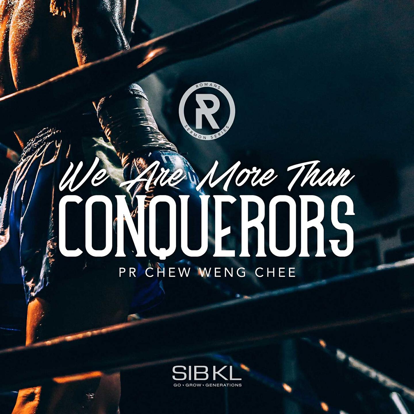 SIBKL - We Are More Than Conquerors